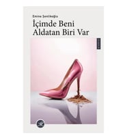 İçimde Beni Aldatan Biri Var