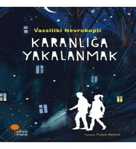Karanlığa Yakalanmak