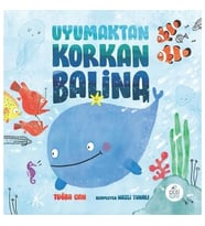 Uyumaktan Korkan Balina