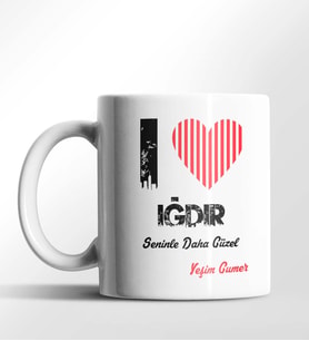 Kişiye Özel Iğdır Seninle Daha Güzel Tema Beyaz Kupa