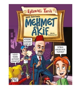 Milli Şairimiz Mehmet Akif / Eğlenceli Tarih - Metin Özdamarlar - Eğlenceli Bilgi Yayınları