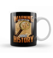 Warning May Start Talking About History Historian Kupa Bardak Porselen
