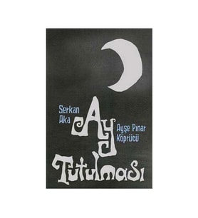 Ay Tutulması Serkan Aka İletişim Yayınları