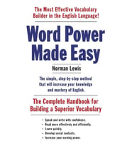 Word Power Made Easy: The Complete Handbook for Building a Superior Vocabulary Norman Lewis