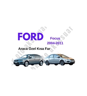 Ford Focus 2004-2011 Araca Özel Kısa Far h7