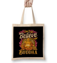 Cute I Can't Believe It's Not Buddha Buddhist Pun Bez Çanta Uzun Saplı