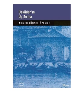 Üsküdar’ın Üç Sırlı’sı