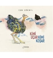 Kimi Uçar Kimi Koşar (Ciltli)