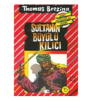 Sultanın Büyülü Kılıcı - Türkiye’de Bir Macera