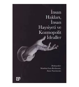 İnsan Hakları İnsan Haysiyeti ve Kozmopolit İdealler