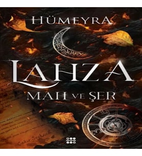 Lahza 1 – Mah Ve Şer