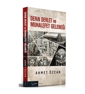 Derin Devlet ve Muhalefet Geleneği