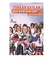 Türkan Saylan Nasıl Büyük İnsan Oldu?