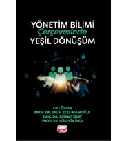 Yönetim Bilimi Çerçevesinde Yeşil Dönüşüm