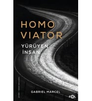 Homo Viator –Yürüyen İnsan