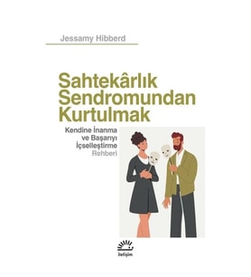 Sahtekarlık Sendromundan Kurtulmak
