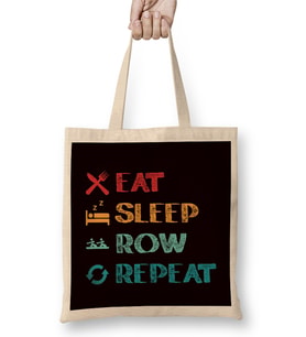 Eat Sleep Row Rowing Paddling Rowboat Kayaking Canoeing Oars Bez Çanta Uzun Saplı