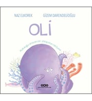 Oli - Mutluluğu Arayan Bir Ahtapotun Hikayesi