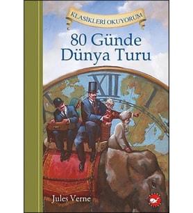 Klasikleri Okuyorum - 80 Günde Dünya Turu