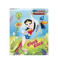 DC Süper Friends Çiçek Gücü