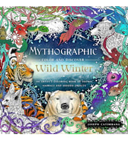 Mythographic Color And Discover: Wild Winter: An Artist'S Coloring Book Of Snowy Animals And Hidden  (Krem)
