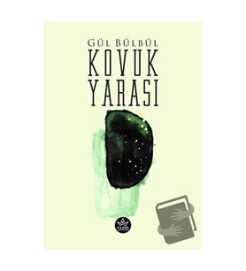 Kovuk Yarası / Gül Bülbül