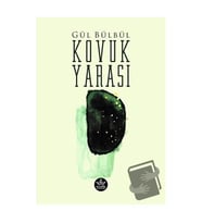 Kovuk Yarası / Gül Bülbül