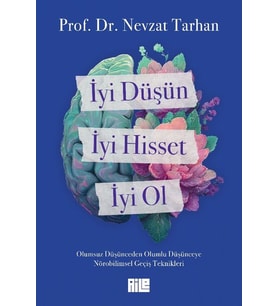 İyi Düşün, İyi Hisset, İyi Ol