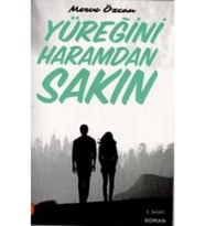 Yüreğini Haramdan Sakın