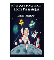 Bir Uzay Macerası - Küçük Prens Argon