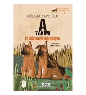 İz Sürücü Köpekler 2 – A Takımı – İz Sürmeyi Öğreniyor