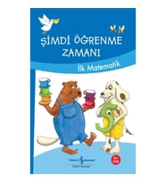Şimdi Öğrenme Zamanı - İlk Matematik