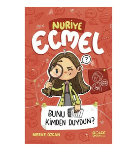 Bunu Kimden Duydun? - Nuriye Ecmel 3