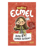 Bunu Kimden Duydun? - Nuriye Ecmel 3