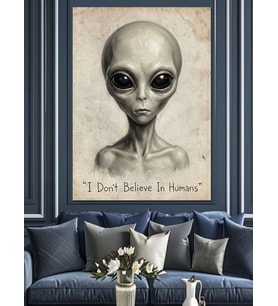 Don'T Believe In Humans Uzaylı Dekoratif Kanvas - Mdf Ahşap Tablo