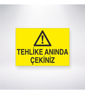 Tehlike Anında Çekiniz 21x28 Arkası Yapışkanlı Levha