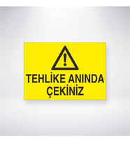 Tehlike Anında Çekiniz 21x28 Arkası Yapışkanlı Levha