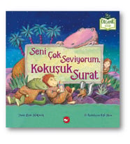 Seni Çok Seviyorum, Kokuşuk Surat - Organik Kitaplar