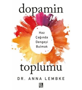 Dopamin Toplumu