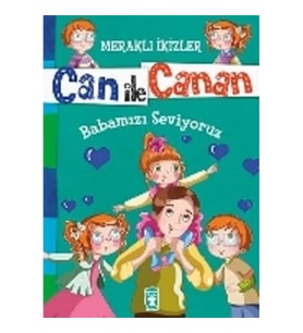 Can ile Canan - Babamızı Seviyoruz
