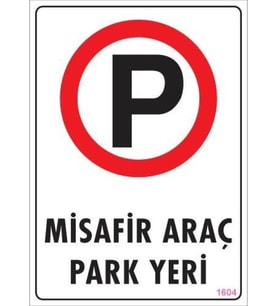 Araç Park Yeri Uyarı Levhası 25x35 KOD:1604