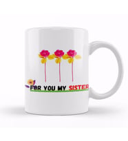 For You My Sister Flowers Kupa Bardak Porselen