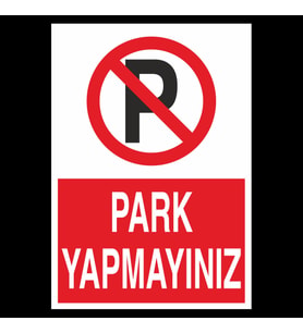 Park Yapmayınız Uyarı Levhası 60x90cm (Karışık)