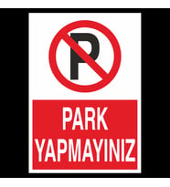Park Yapmayınız Uyarı Levhası 60x90cm (Karışık)