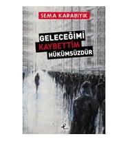 Geleceğimi Kaybettim Hükümsüzdür