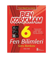 6. Sınıf Ben Korkmam Fen Bilimleri Soru Bankası