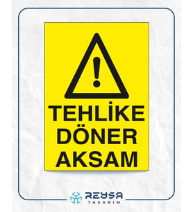 Tehlike Döner Aksam