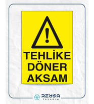 Tehlike Döner Aksam