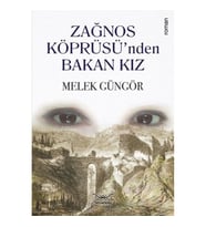 Zağnos Köprüsü’nden Bakan Kız