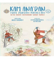 Kam Ana’dan Türk Dünyası Masalları -1